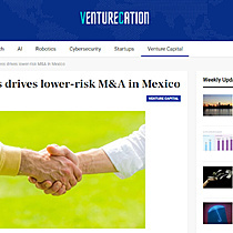 Global stress drives lower-risk M&A in Mexico